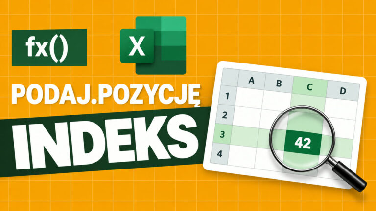 Funkcja INDEKS i PODAJ.POZYCJĘ w Excelu