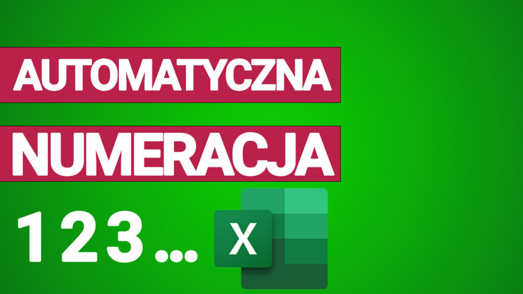 Excel Automatyczne Numerowanie, Numeracja Porządkowa