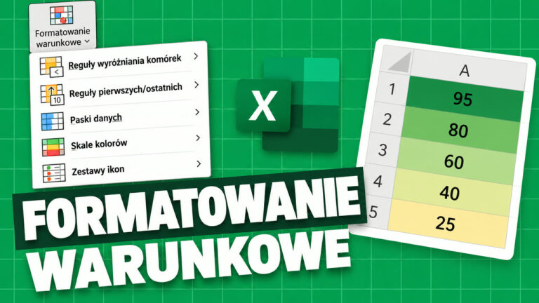 Formatowanie warunkowe w Excelu - jak automatycznie wyróżniać dane