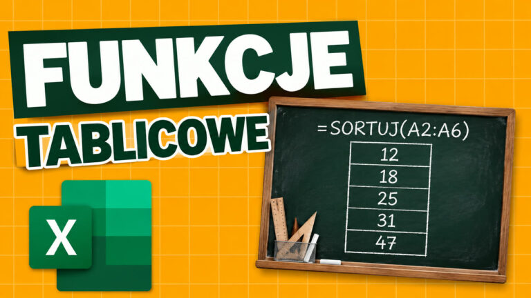 Dynamiczne funkcje tablicowe w Excelu 365