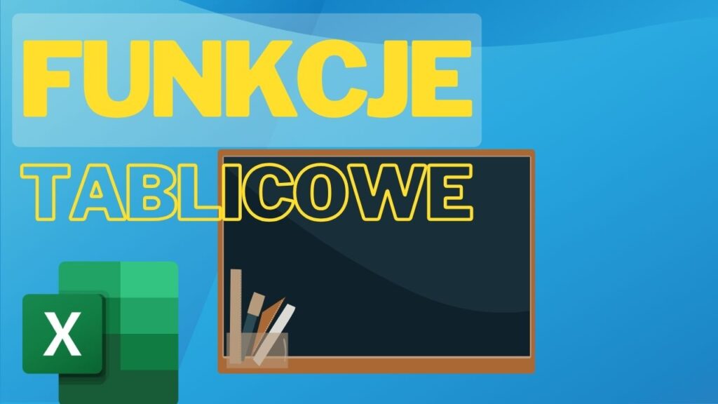 Dynamiczne Funkcje Tablicowe w Excelu 365