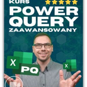 kurs Power Query zaawansowany