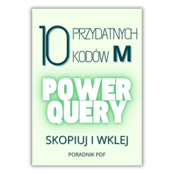 10 przydatnych kodów m power query