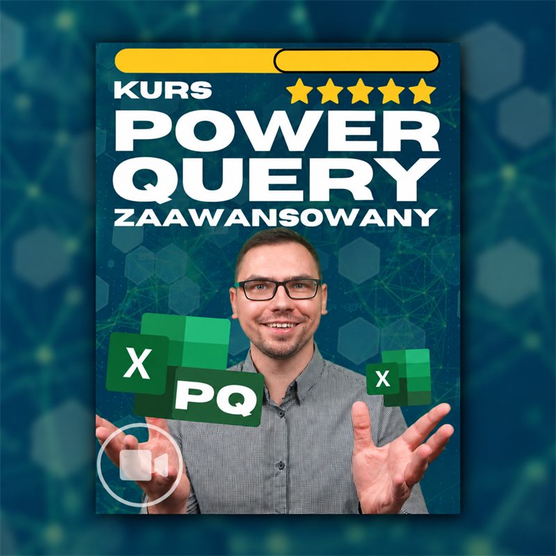 Kurs Power Query Zaawansowany
